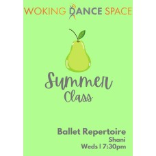 Summer - Ballet Repertoire - Weds 12th August Summer - Ballet Repertoire - Weds 12th August