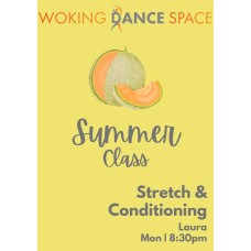 Summer - Stretch & Conditioning - Mon 10th Aug Summer - Stretch & Conditioning - Mon 10th Aug