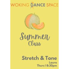 Summer - Stretch & Tone - Thurs 13th Aug Summer - Stretch & Tone - Thurs 13th Aug